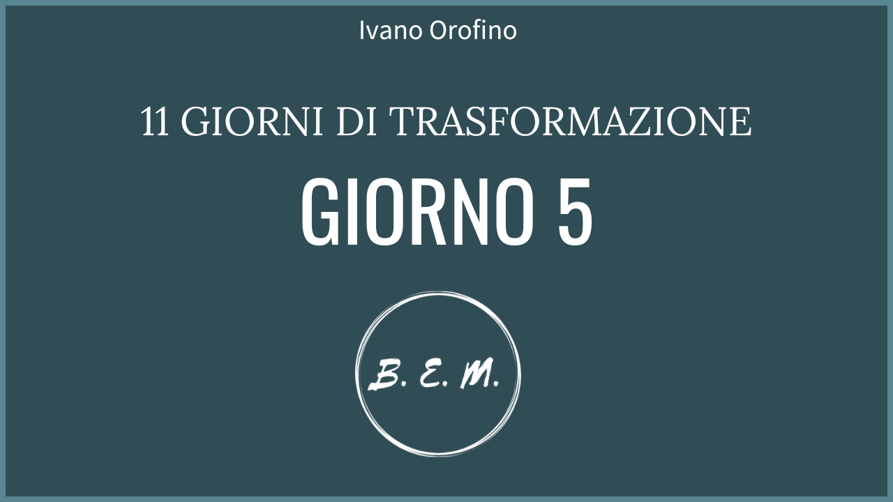 Giorno 5