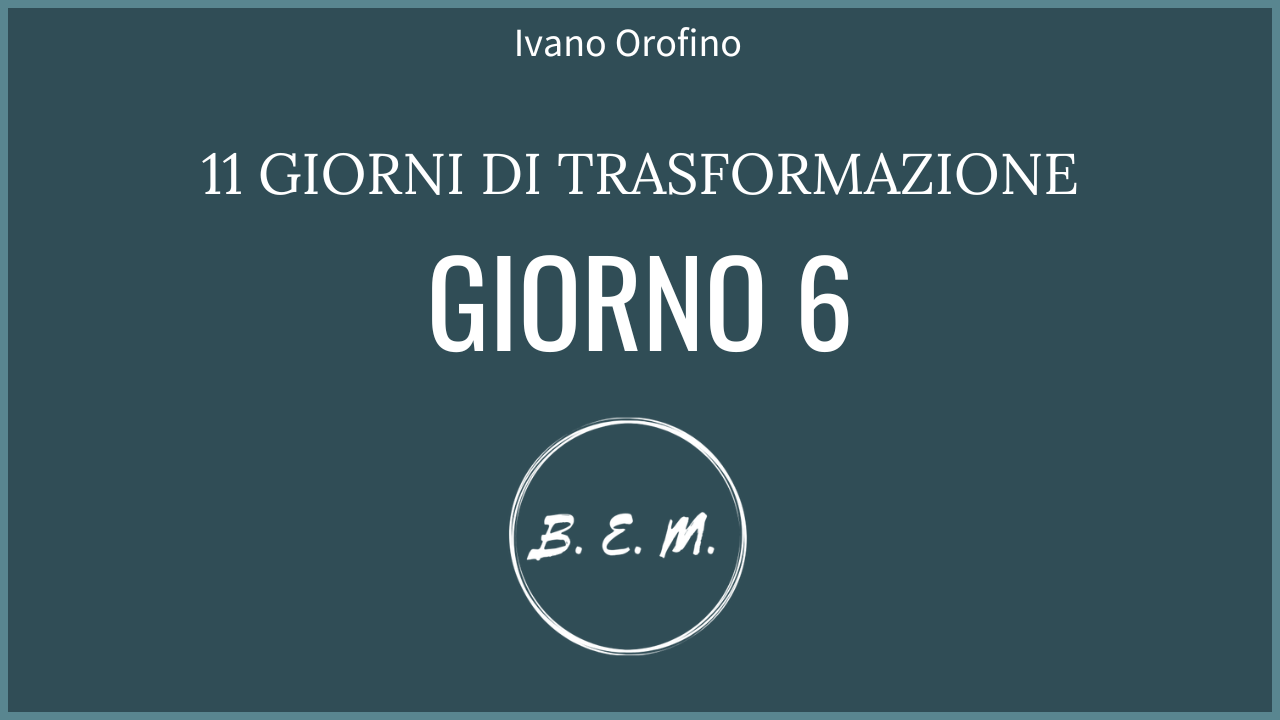 Giorno 6